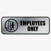 Bargainwizz Office Supplies COSCO Brushed Metal Office Sign, Employees Only, 9 X 3, Silver